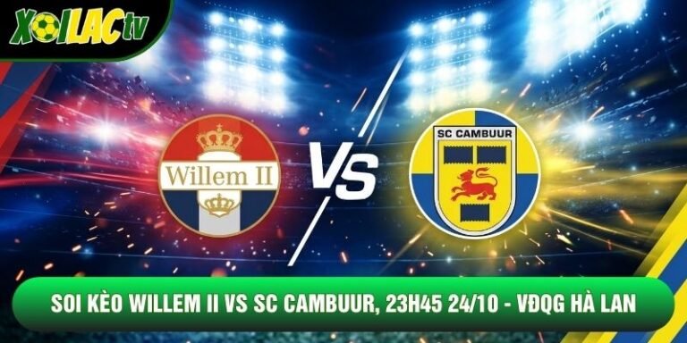 Soi Kèo Willem II Vs SC Cambuur, 23h45 24/10 - VĐQG Hà Lan